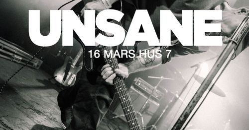 UNSANE | Hus 7