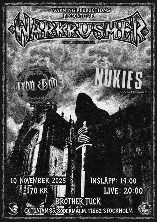 WARKRUSHER, IRON GOD + NUKIES IN STOCKHOLM