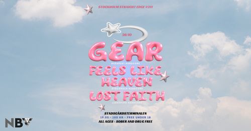 STHLM SXE #211: GEAR / FEELS LIKE HEAVEN / LOST FAITH
