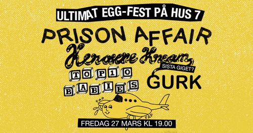 Prison Affair + Kerosene Kream | Hus 7