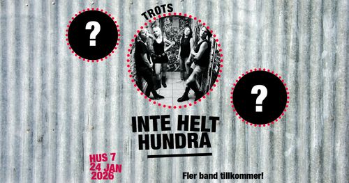 Inte helt hundra: Trots m fl | Hus 7